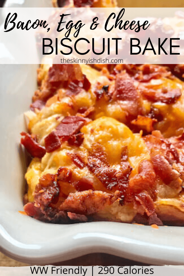 Bacon, Egg, and Cheese Biscuit Bake - The Skinnyish Dish