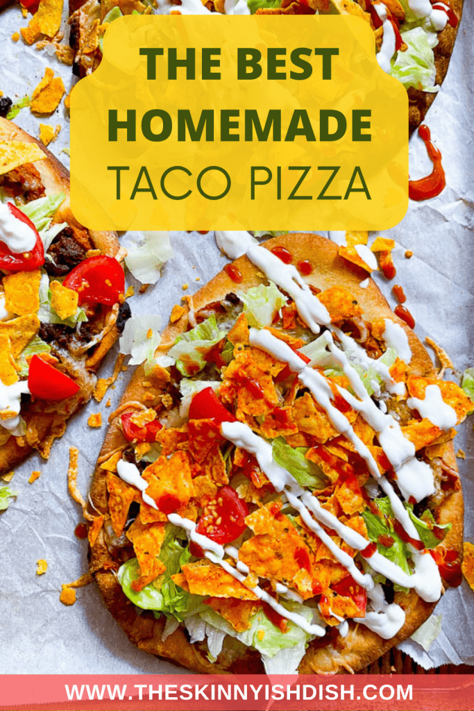 the-best-homemade-taco-pizza-the-skinnyish-dish